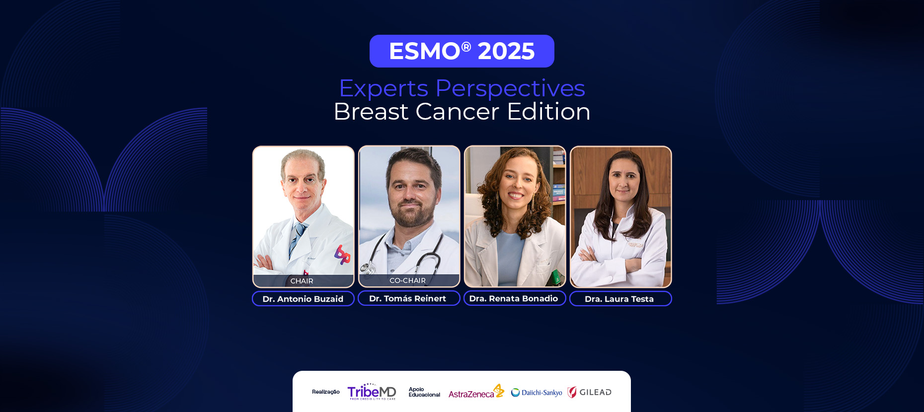 Meet The Expert – Breast Cancer Edition - ESMO 2025 - Conteúdos - TribeMD}